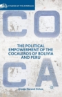 Image for The Political Empowerment of the Cocaleros of Bolivia and Peru