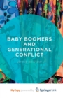 Image for Baby Boomers and Generational Conflict