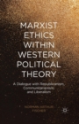 Image for Marxist Ethics within Western Political Theory