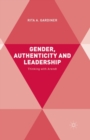 Image for Gender, Authenticity and Leadership