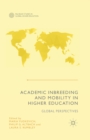Image for Academic Inbreeding and Mobility in Higher Education : Global Perspectives