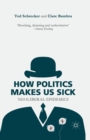 Image for How Politics Makes Us Sick