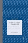 Image for American Sea Literature: Seascapes, Beach Narratives, and Underwater Explorations