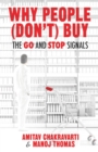Image for Why People (Don’t) Buy : The Go and Stop Signals