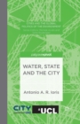 Image for Water, State and the City