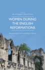 Image for Women during the English Reformations : Renegotiating Gender and Religious Identity