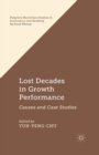 Image for Lost Decades in Growth Performance : Causes and Case Studies
