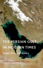 Image for The Persian Gulf in Modern Times