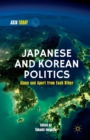 Image for Japanese and Korean Politics : Alone and Apart from Each Other