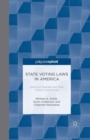 Image for State Voting Laws in America: Historical Statutes and Their Modern Implications