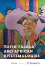 Image for Toyin Falola and African Epistemologies