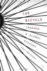 Image for The Bicycle - Towards a Global History