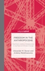 Image for Freedom in the Anthropocene : Twentieth-Century Helplessness in the Face of Climate Change