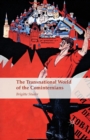 Image for The Transnational World of the Cominternians