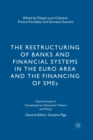 Image for The Restructuring of Banks and Financial Systems in the Euro Area and the Financing of SMEs
