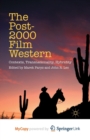 Image for The Post-2000 Film Western