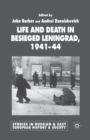 Image for Life and Death in Besieged Leningrad, 1941-1944