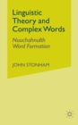 Image for Linguistic Theory and Complex Words : Nuuchahnulth Word Formation