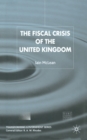 Image for The Fiscal Crisis of the United Kingdom