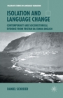 Image for Isolation and Language Change : Contemporary and Sociohistorical Evidence From Tristan da Cunha English