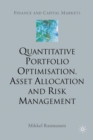 Image for Quantitative Portfolio Optimisation, Asset Allocation and Risk Management : A Practical Guide to Implementing Quantitative Investment Theory