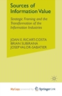 Image for Sources of Information Value : Strategic Framing and the Transformation of the Information Industries