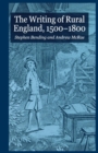 Image for The Writing of Rural England, 1500-1800