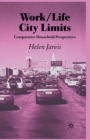 Image for Work/Life City Limits : Comparative Household Perspectives