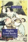 Image for Mighty Lewd Books : The Development of Pornography in Eighteenth-Century England