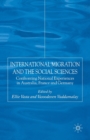 Image for International Migration and the Social Sciences