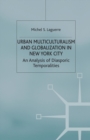Image for Urban Multiculturalism and Globalization in New York City
