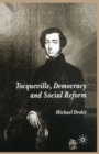 Image for Tocqueville, Democracy and Social Reform