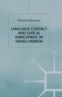 Image for Language Contact and Lexical Enrichment in Israeli Hebrew