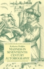 Image for Madness in Seventeenth-Century Autobiography