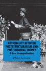 Image for Nationality Between Poststructuralism and Postcolonial Theory
