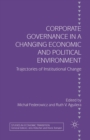 Image for Corporate Governance in a Changing Economic and Political Environment : Trajectories of Institutional Change