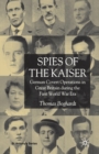 Image for Spies of the Kaiser