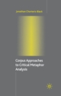 Image for Corpus Approaches to Critical Metaphor Analysis
