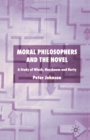 Image for Moral Philosophers and the Novel : A Study of Winch, Nussbaum and Rorty
