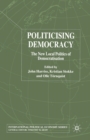 Image for Politicising Democracy : The New Local Politics of Democratisation