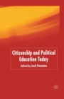 Image for Citizenship and Political Education Today