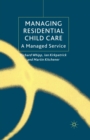 Image for Managing Residential Childcare : A Managed Service