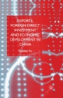 Image for Exports, Foreign Direct Investment and Economic Development in China