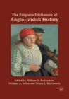 Image for The Palgrave Dictionary of Anglo-Jewish History