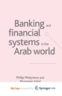Image for Banking and Financial Systems in the Arab World