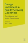 Image for Foreign Investment in Rapidly Growing Countries : The Chinese and Indian Experiences