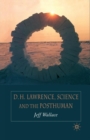 Image for D.H. Lawrence, Science and the Posthuman