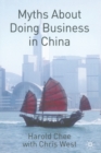 Image for Myths About Doing Business in China