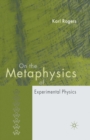 Image for On the Metaphysics of Experimental Physics