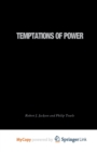 Image for Temptations of Power : The United States in Global Politics After 9/11
